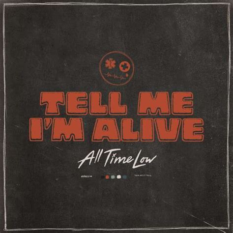 all time low tell me im alive leak